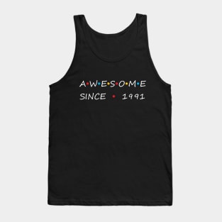 Awesome Since 1991 Tank Top